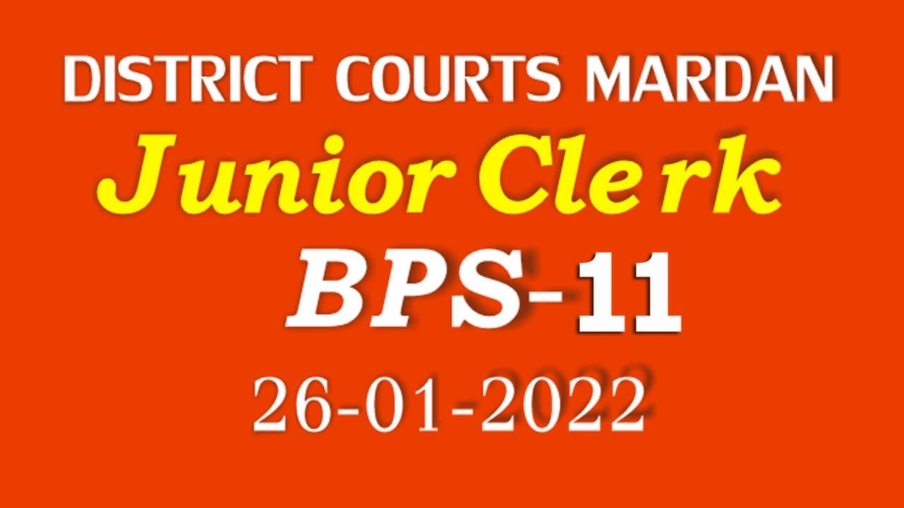 Junior Clerk Mardan District courts Mardan : Full solved paper : Date : 26-01-2022
