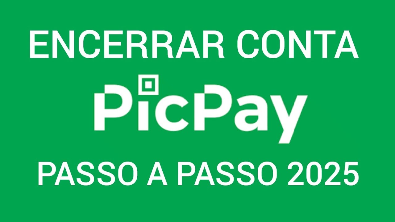 Como excluir conta do PicPay 2025