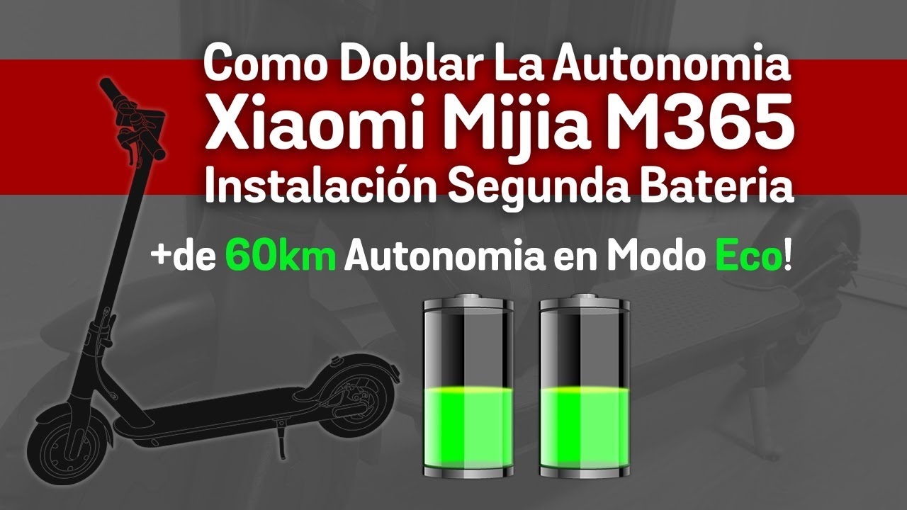 🔋 Doblar Autonomia Xiaomi Mijia M365 🛴 Instalación Bateria Extra 🔋 60km ModoEco 40km ModoNormal