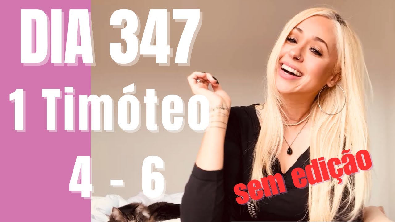 Leitura da Bíblia em 1 Ano | Dia 347 |  1 Timóteo 4 - 6 | Versão NVI