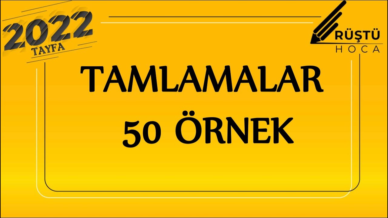100 Örnek Kampı | 3.video | Tamlamalar | RÜŞTÜ HOCA