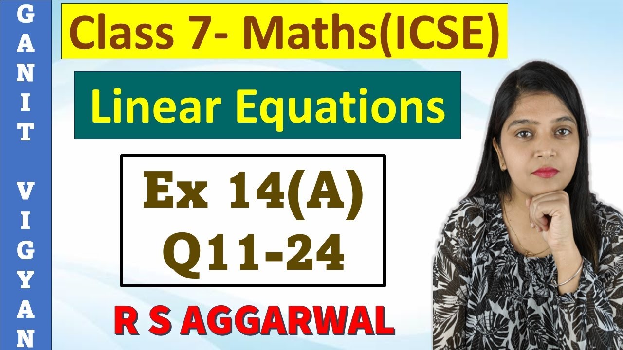 Linear equations | ICSE class 7 mathematics | Chapter 14 | Exercise 14 (A) | Q 11-24 | R S Aggarwal