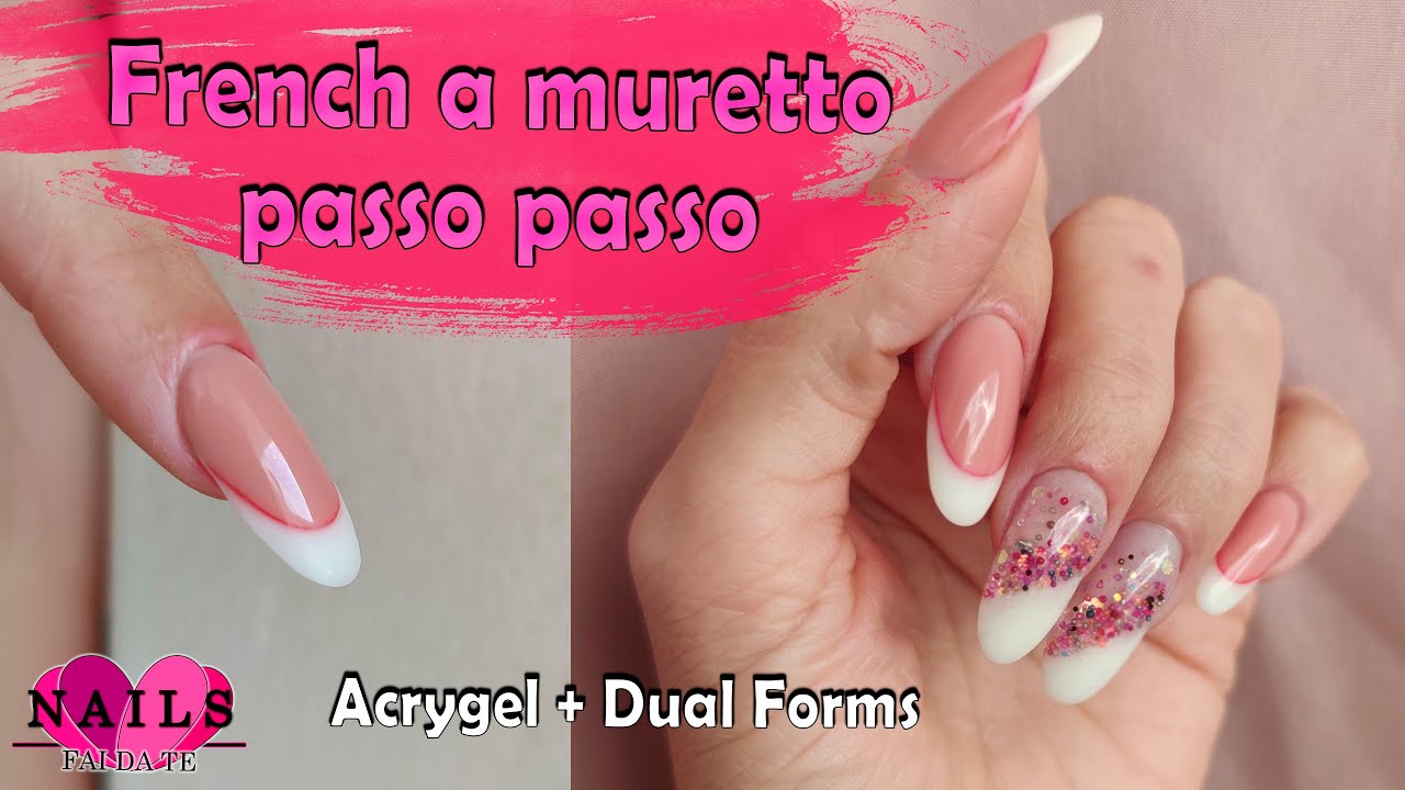 Ricostruzione unghie French a muretto con Acrygel e Dual Forms
