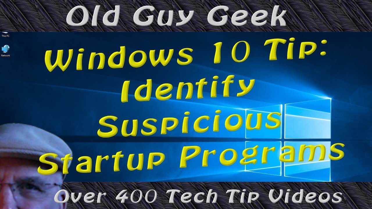 Windows 10 Tip - Identify Suspicious Programs in Windows 10 Startup