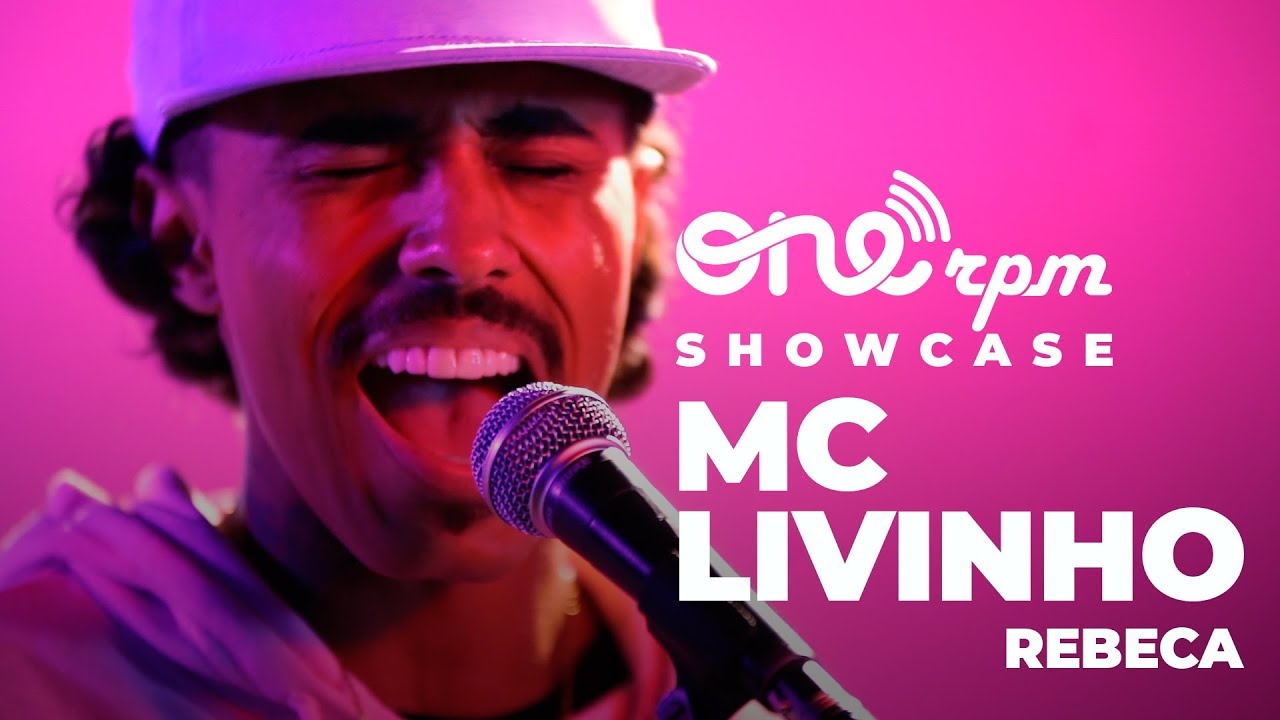 MC Livinho - Rebeca  -  ONErpm Showcase