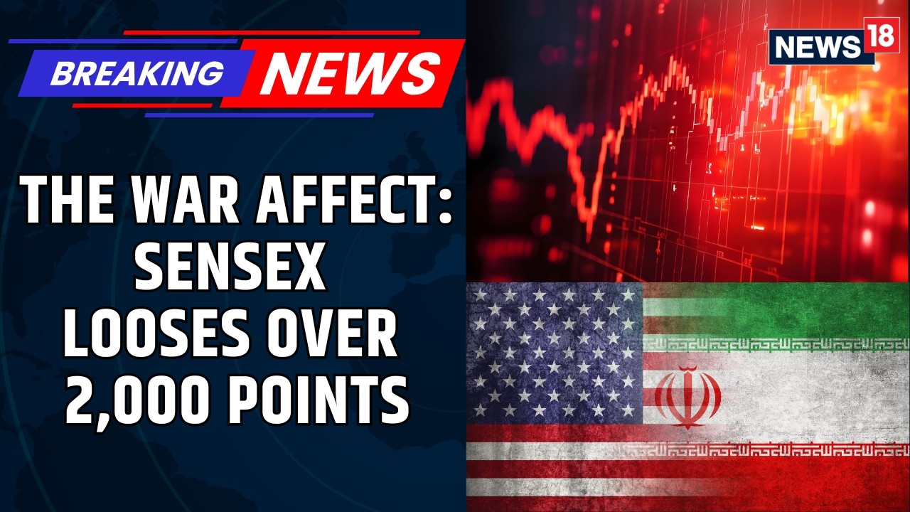 Iran War: Markets Open With Major Cuts As Sensex Loses 2000 Points In Opening Trade | News18