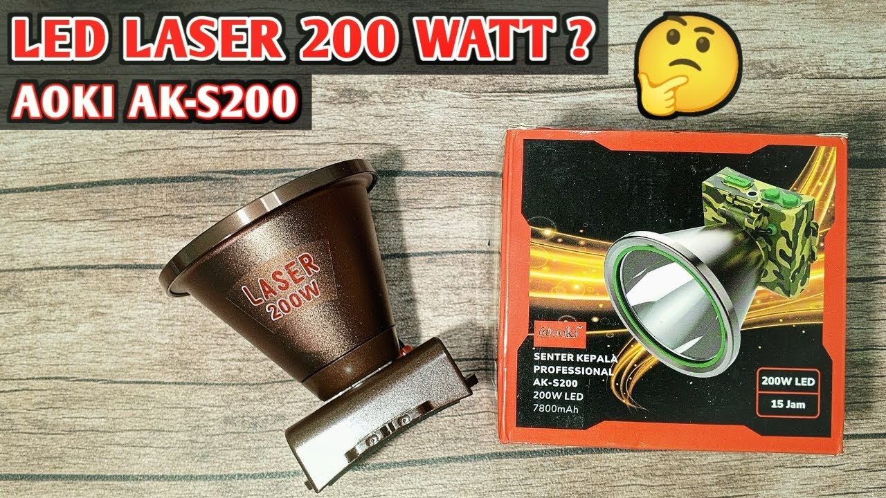 REVIEW SENTER KEPALA AOKI AK-S200 LED LASER 200W TERANG DAN TAHAN LAMA