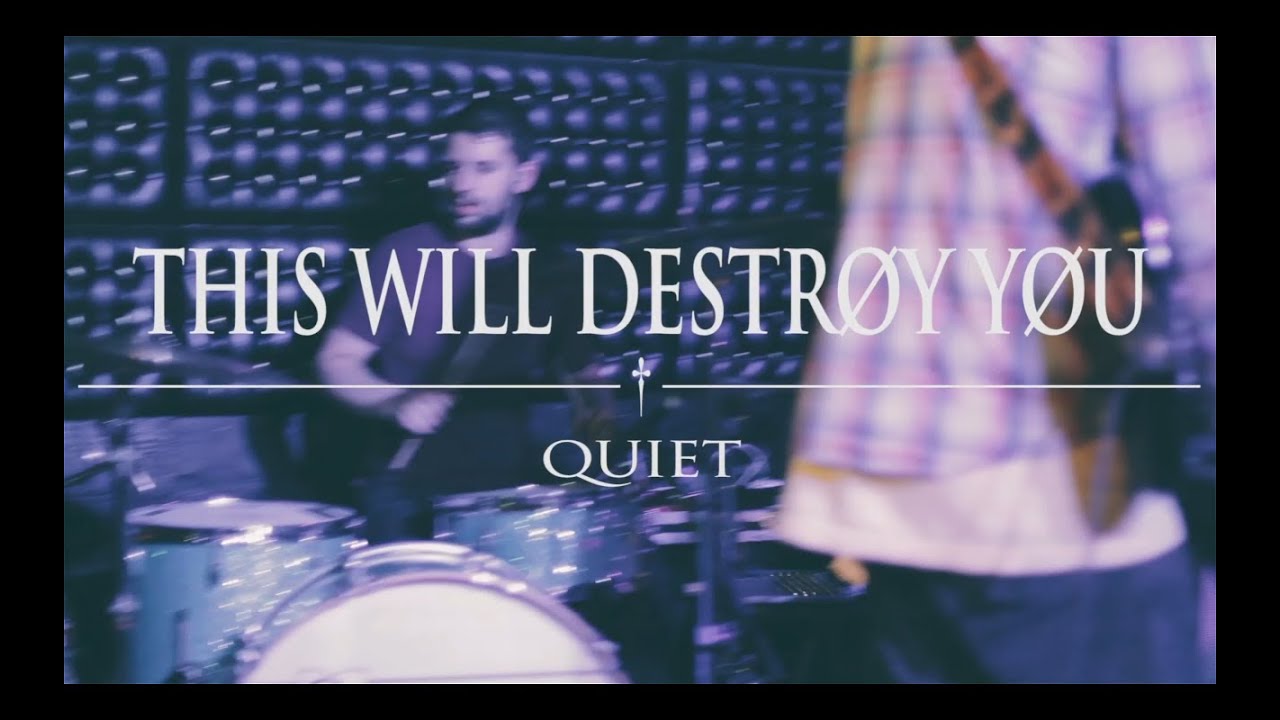 This Will Destroy You- Quiet (Live)