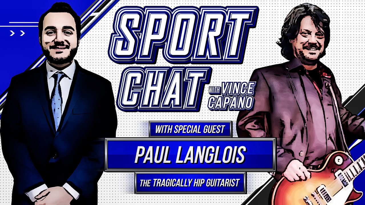 Paul Langlois | The Tragically Hip Guitarist on Sport Chat