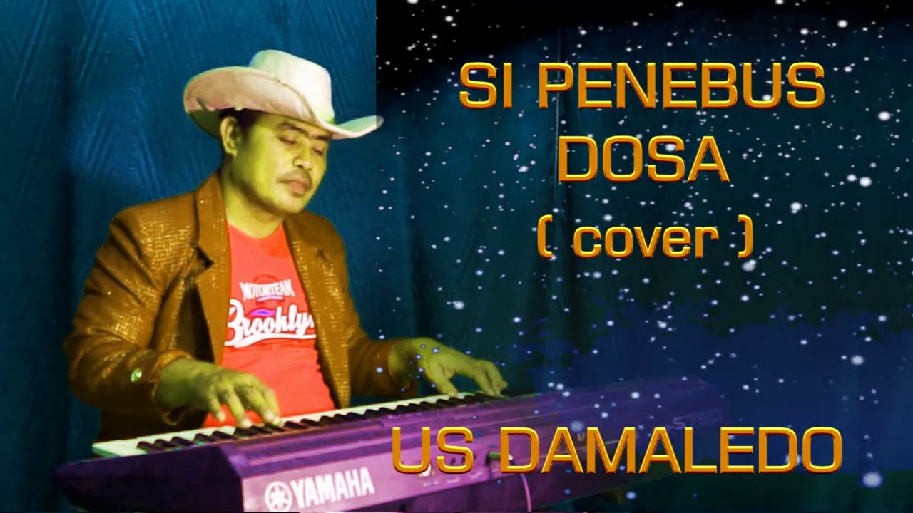 Lagu Natal, SI PENEBUS DOSA  cover  US DAMALEDO