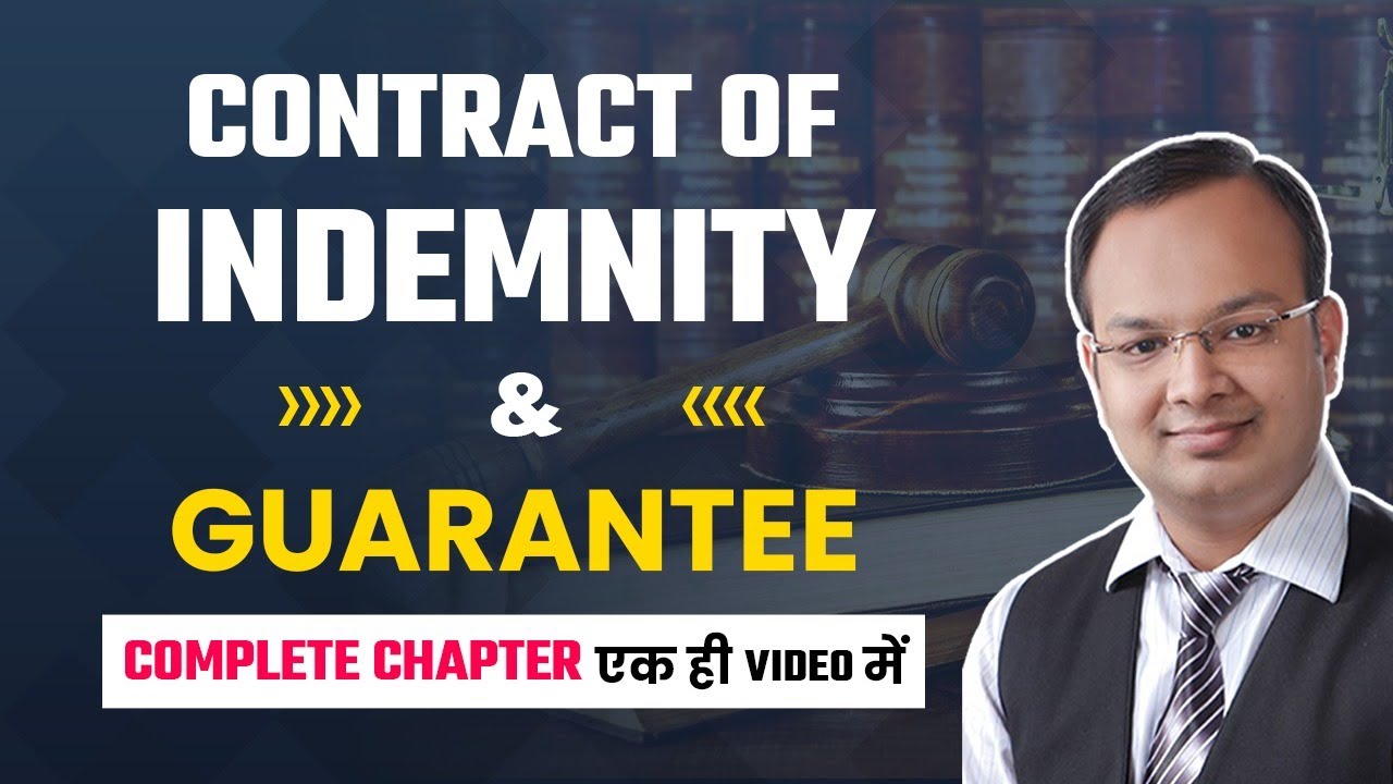 Contract of Indemnity & Guarantee Complete Chapter | Business Law | B.com & BBA |Indian Contract Act