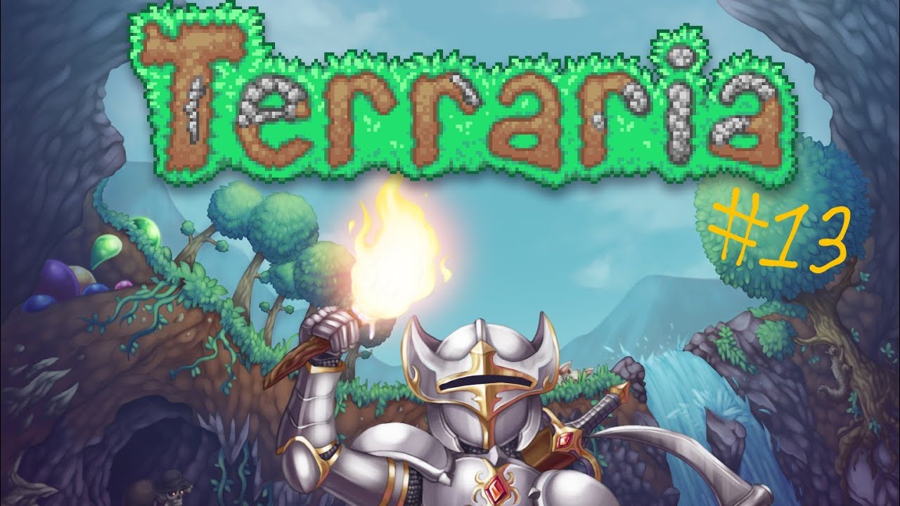 Terraria - Epsiode 13