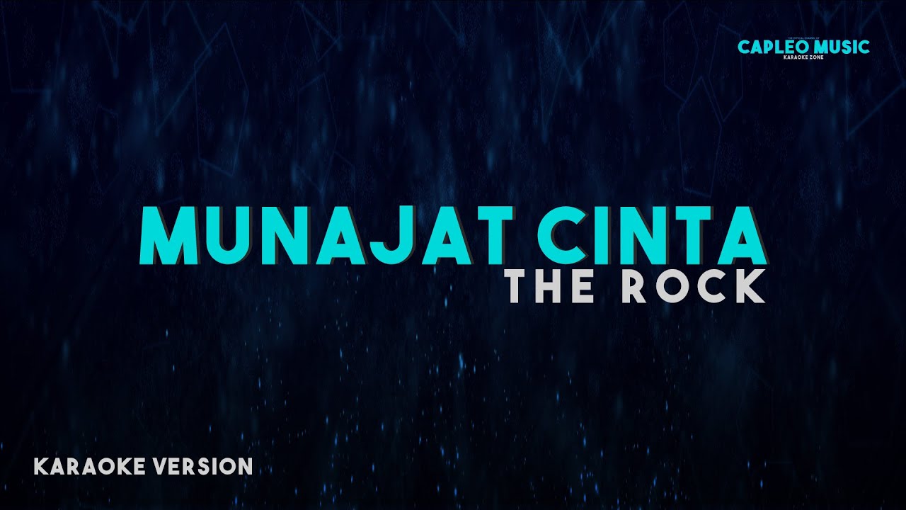 The Rock &ndash; Munajat Cinta (Karaoke Version)