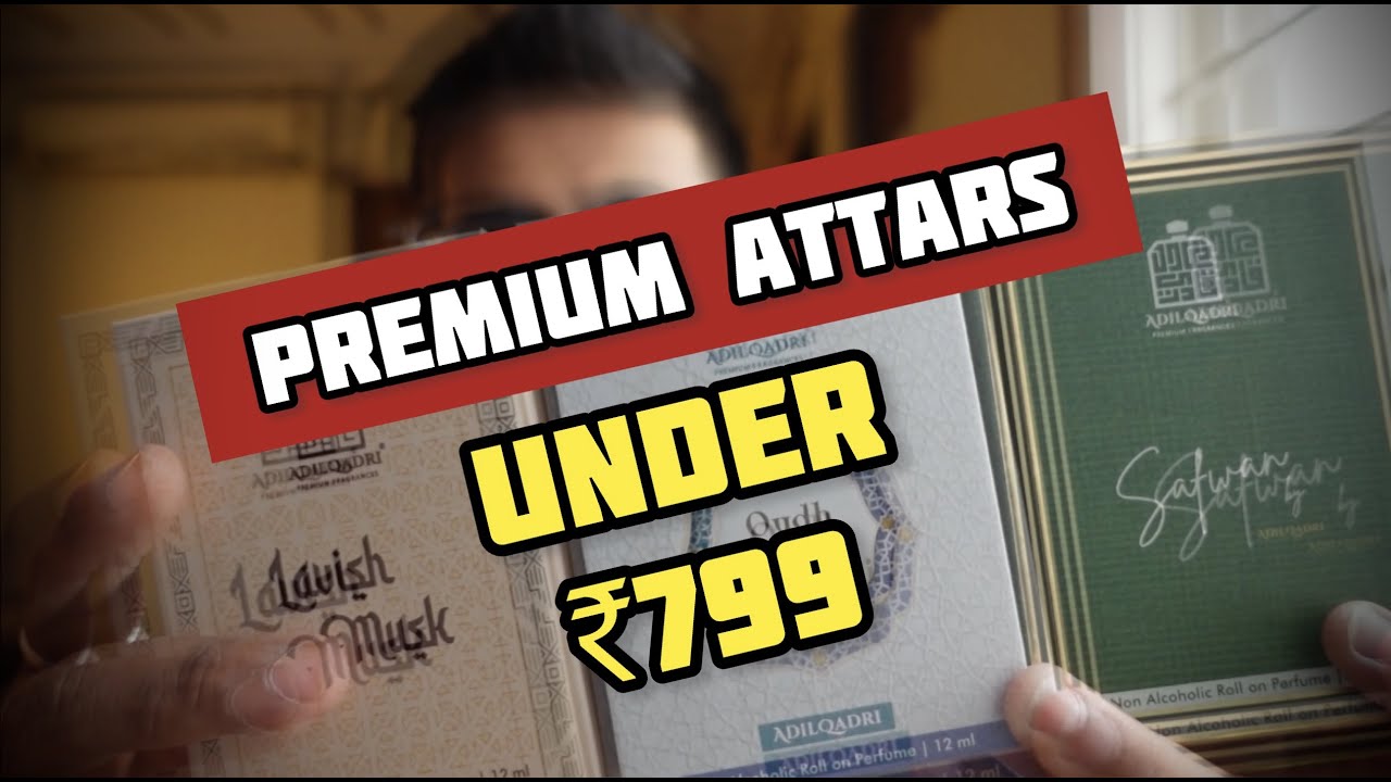 PREMIUM ATTARS BY ADILQADRI | LATEST RELEASE | FULL REVIEW |