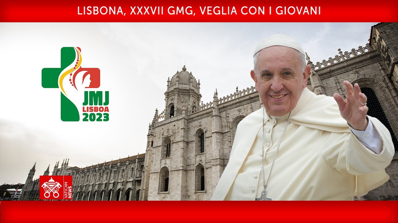 Lisbona, XXXVI GMG, Veglia con i giovani, 5 agosto 2023