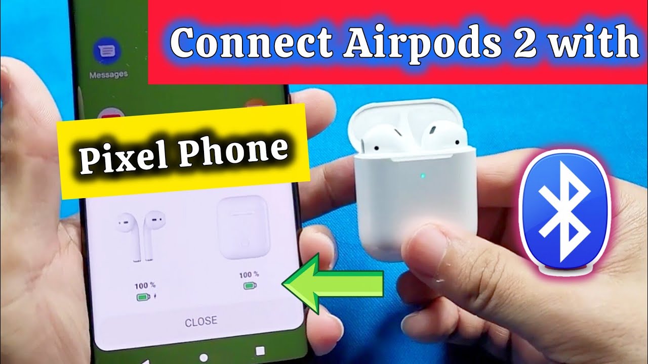 how to use airpods with pixel android phone and app