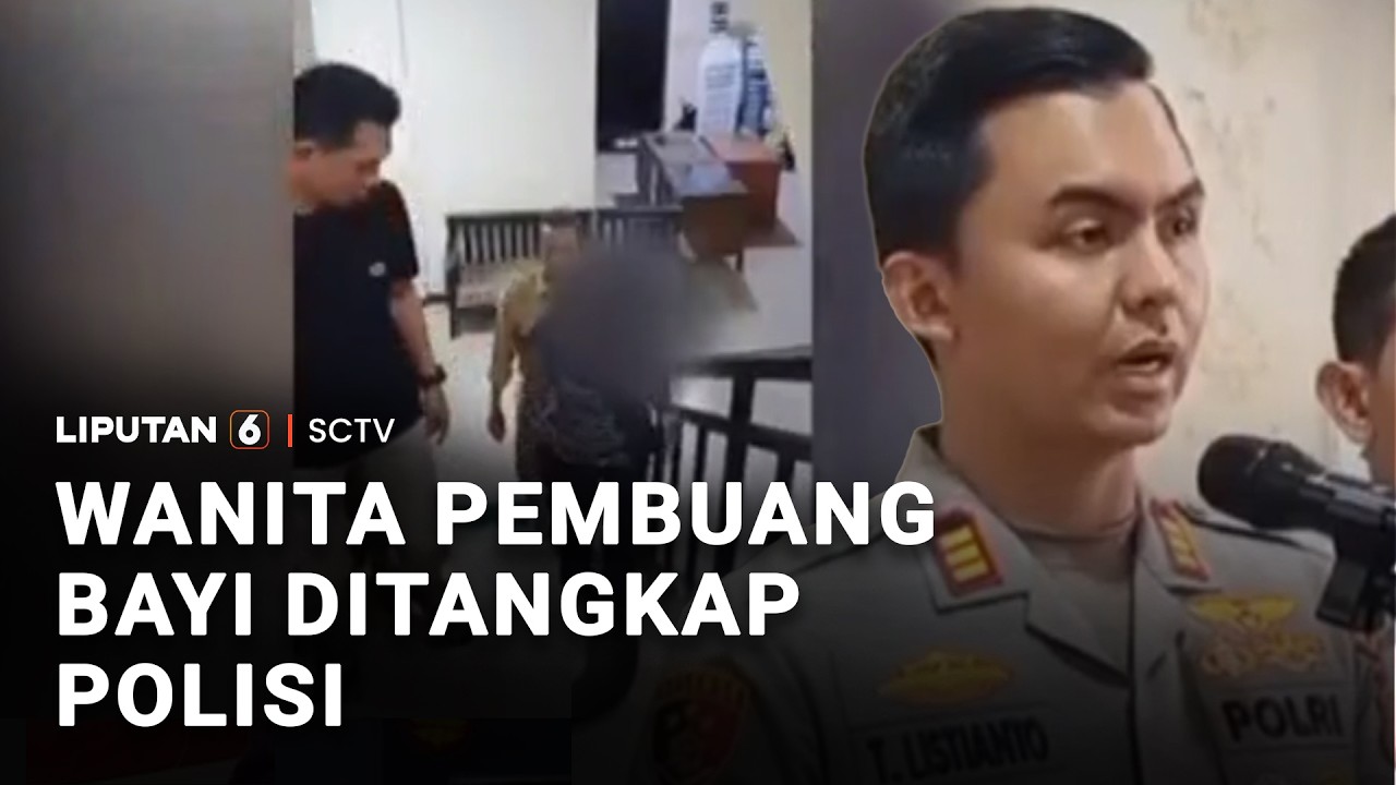 Wanita Pembuang Bayi Ditangkap Polisi | Liputan 6