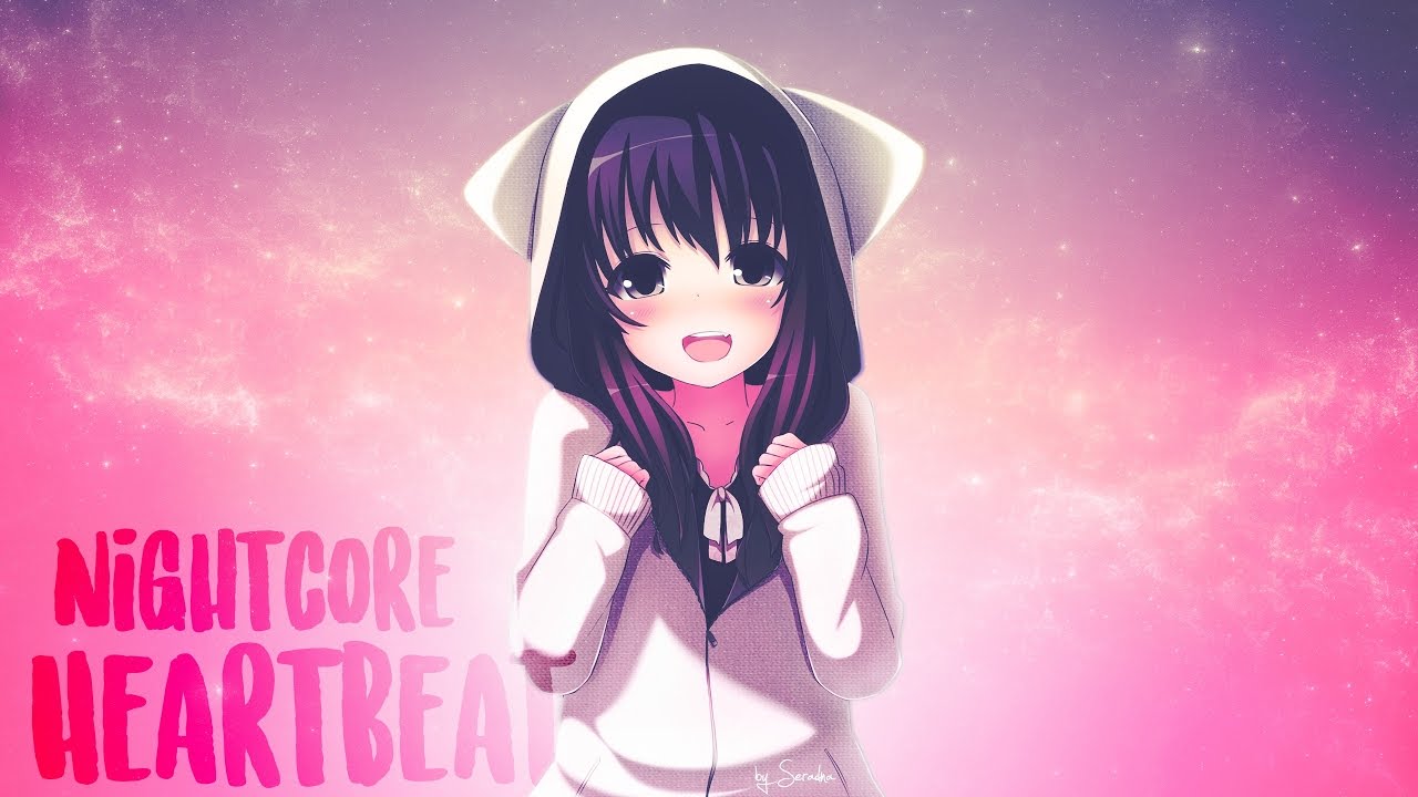 「Nightcore」 → Heartbeat