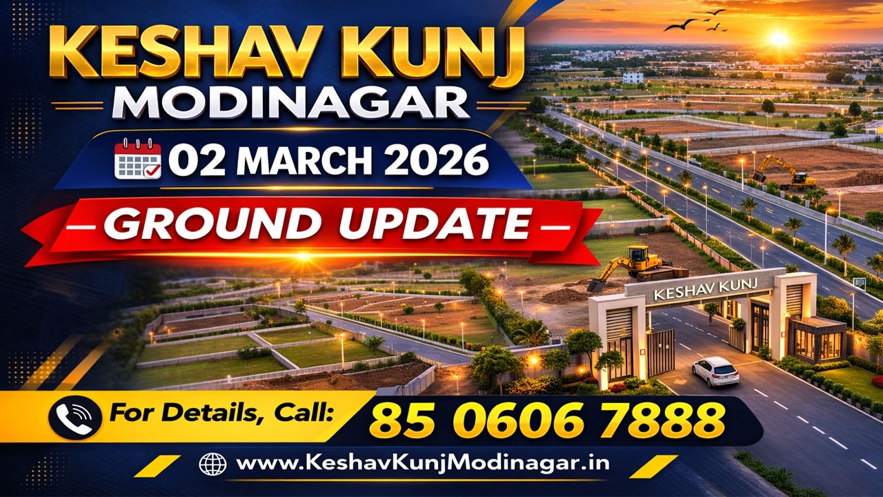 KESHAV KUNJ MODINAGAR 🔥 Ground Update 02 March 2026 | Latest Site Progress | GDA Approved