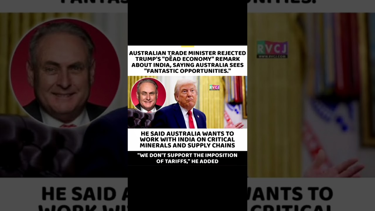 🚨Australia Slams Trump&rsquo;s &ldquo;Dead Economy Remark on India | Calls India Full of Opportunities 🇮🇳🇦🇺