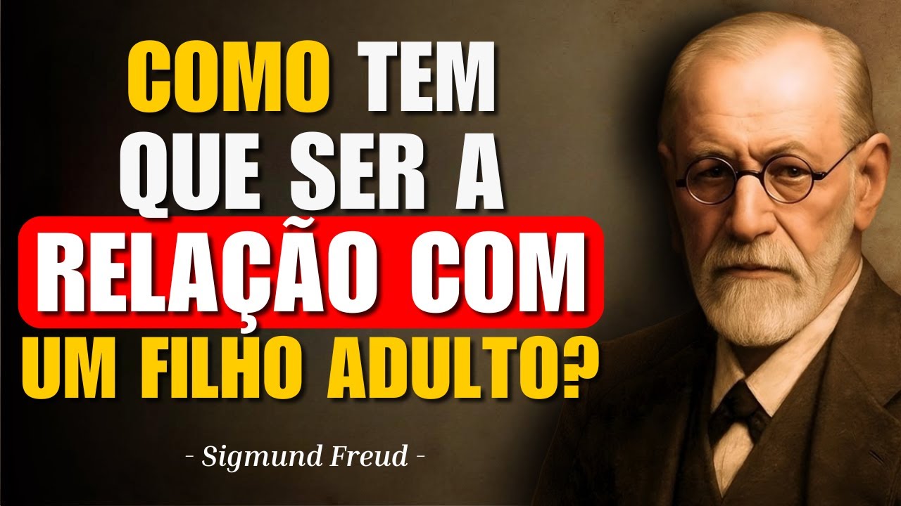 ASSIM é como DEVE SER a Relação com um Filho na Velhice | Freud