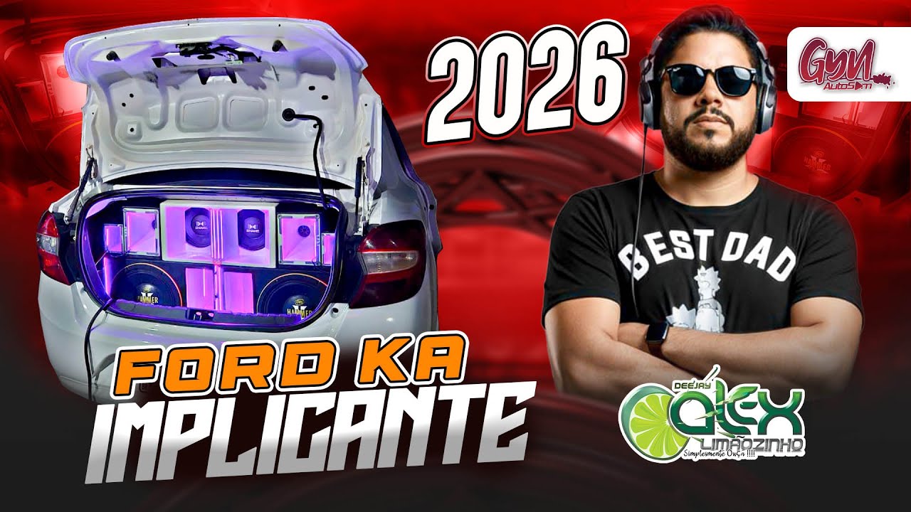 DANCE REMIX  CD FORD KA IMPLICANTE 2026  DJ ALEX LIMÃOZINHO
