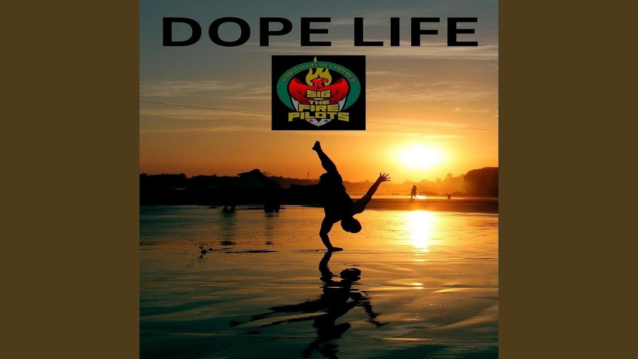 DOPE LIFE