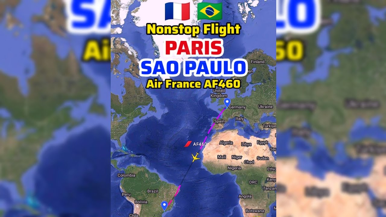 Paris to Sao Paulo Flight Route with Air France AF460 | Airbus A350-941 