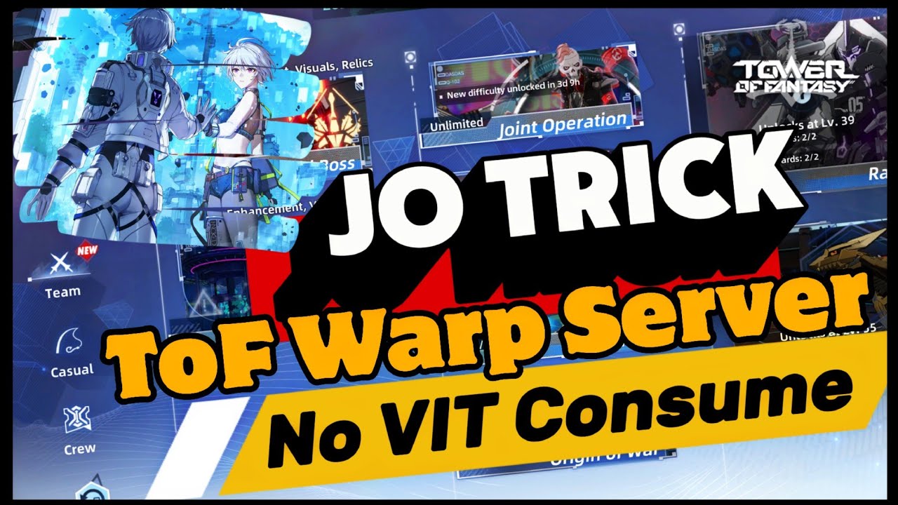 [ToF MMO] JO Trick no VIT Consume - Warp Server. Tower of Fantasy