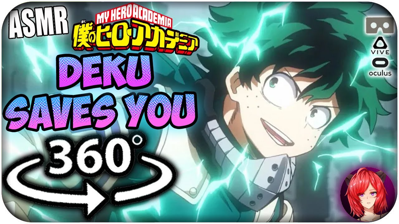Deku Saves You~ [ASMR] 360: My Hero Academia 360 VR