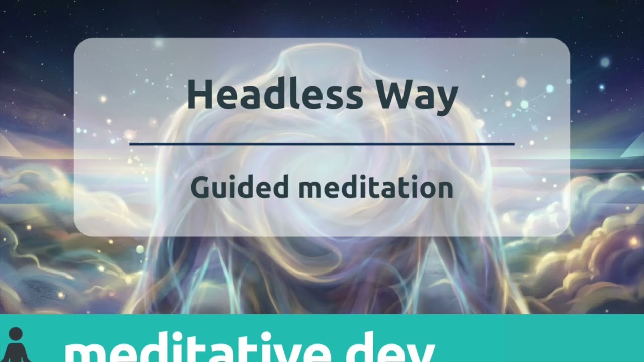 Headless way | Guided Meditation by Jonas