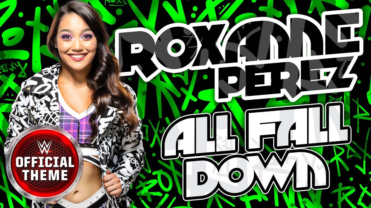 Roxanne Perez – All Fall Down (Entrance Theme)