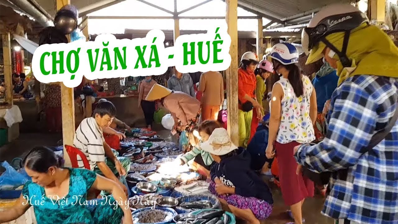 Thăm chợ làng Văn Xá - Huế