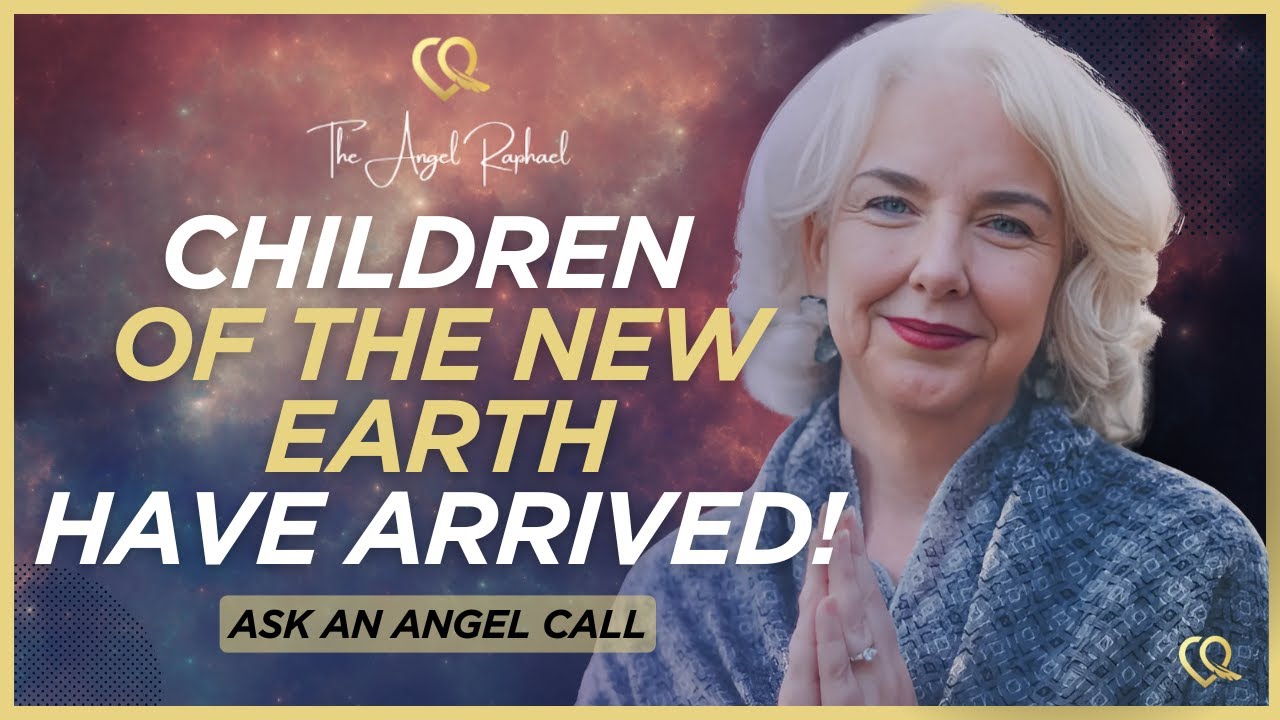 Children of The New Earth Have Arrived!