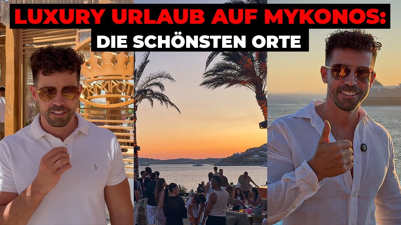 Mykonos Urlaub 2025/26  - Was sind die besten Locations?