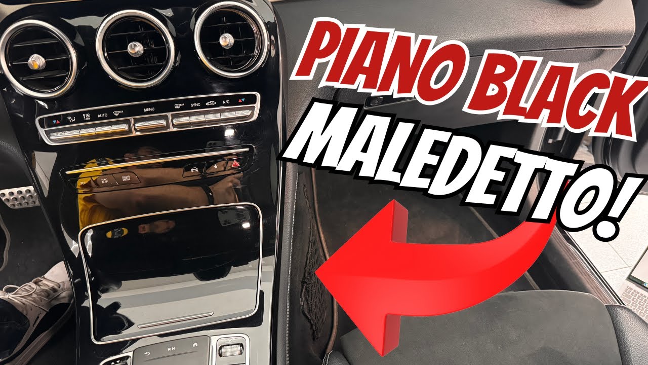 Maledetto Piano Black - Come Trattare e Lucidare il Nero Lucido negli Interni Auto