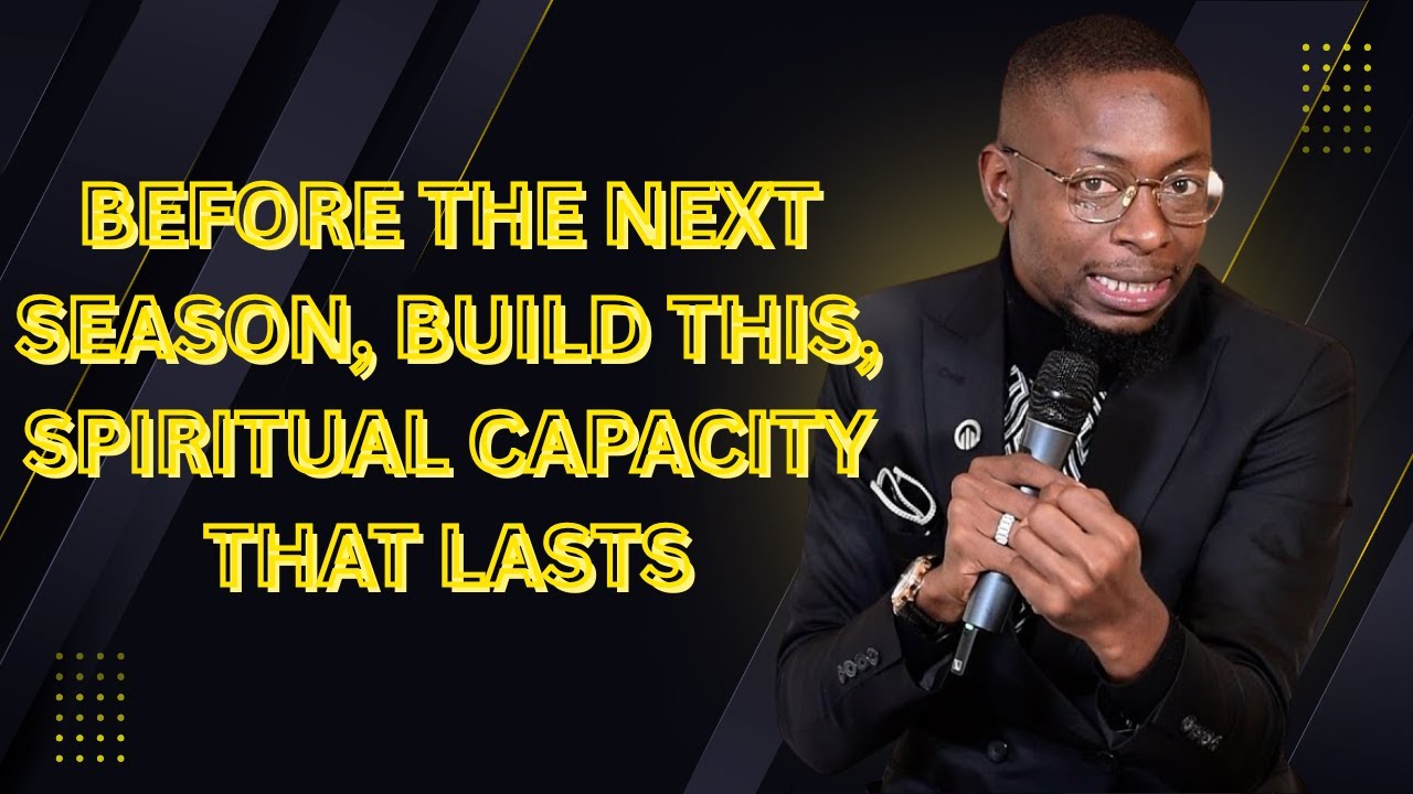 BEFORE THE NEXT SEASON, BUILD THIS,  SPIRITUAL CAPACITY THAT LASTS #mizmzwakhetancredi