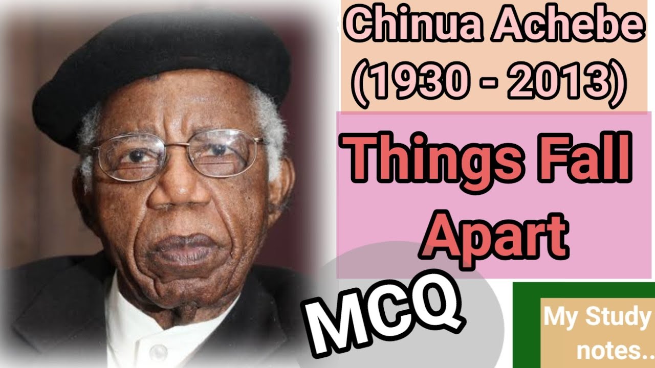 Chinua Achebe || Things fall apart || MCQ || Prose and fiction