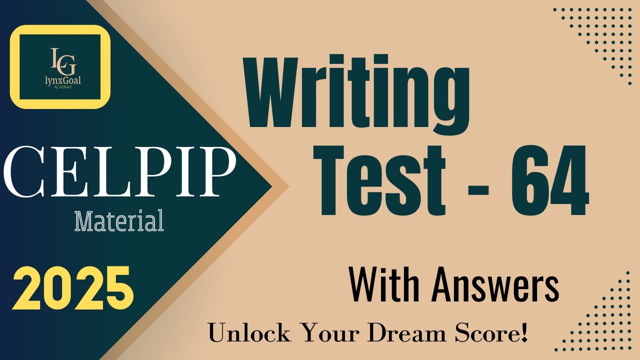 CELPIP Writing Test - 64 | 2025 | Time Management Tips for High Scores