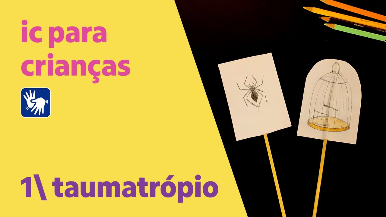 Taumatrópio – IC para crianças | Luz, sombra e ação!
