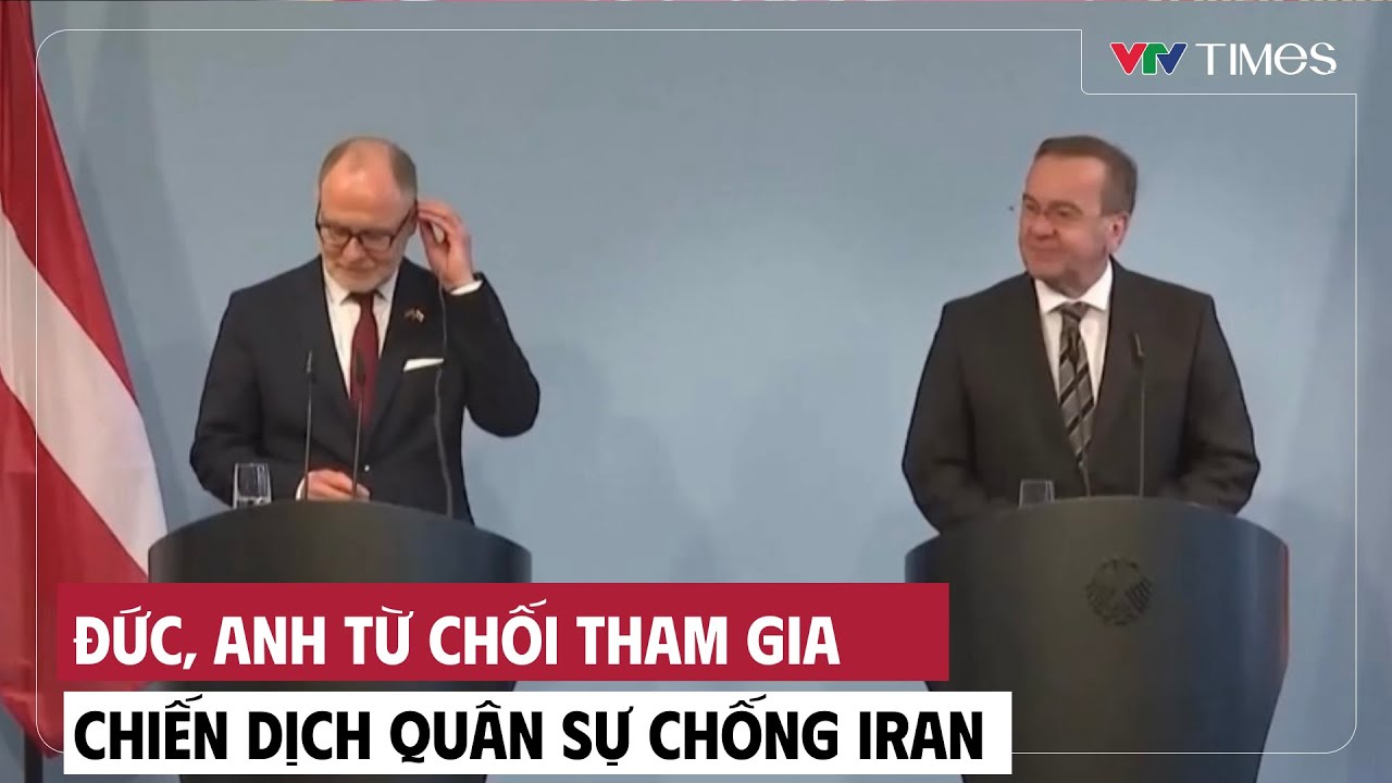 Đức, Anh từ chối tham gia chiến dịch quân sự chống Iran | Cụm quốc tế | VTV Times