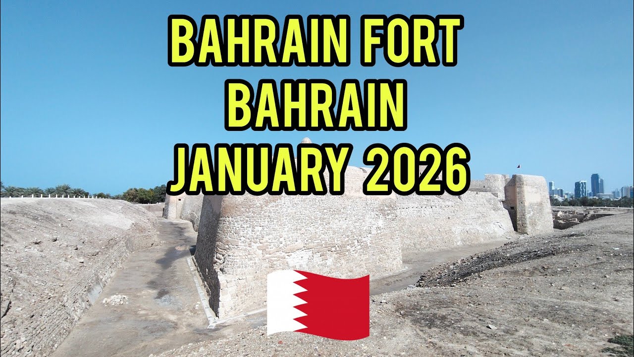 January 2026 - Bahrain (Bahrain Fort)