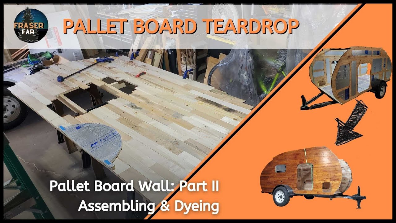 Pallet Wall: Part II - Teardrop Camper Build 5x10