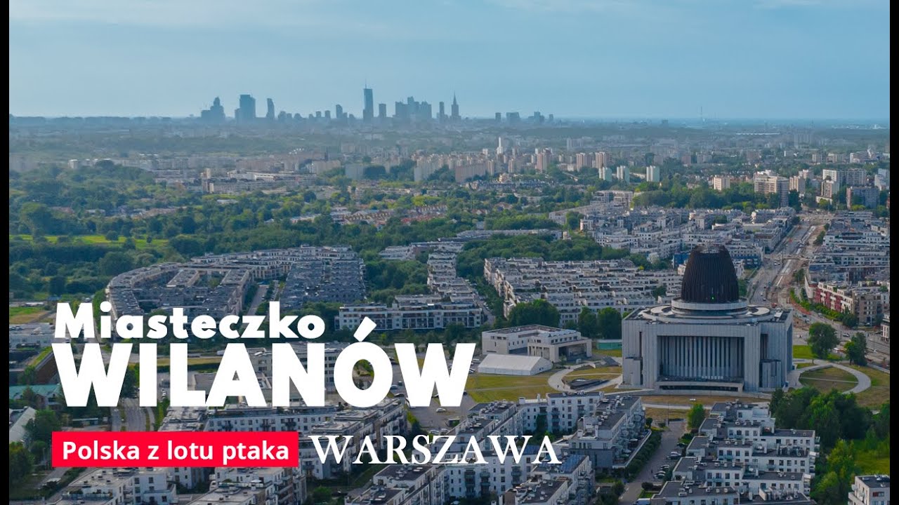 Miasteczko WILAN&Oacute;W Warszawa | Polska z g&oacute;ry | Świątynia Opatrzności Bożej [4K]