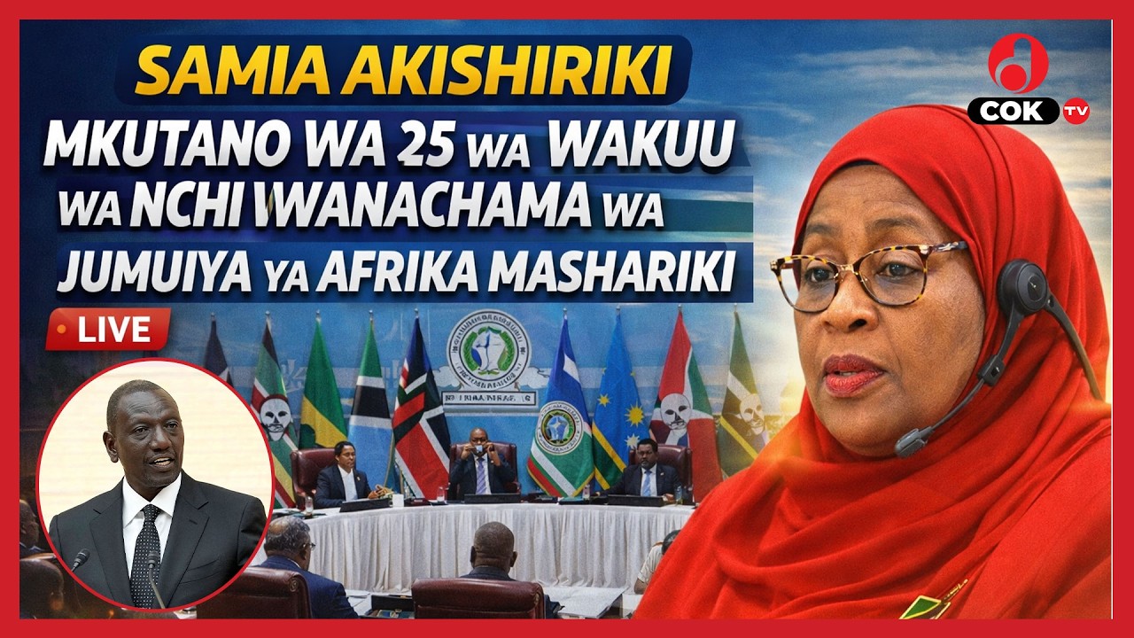 RAIS DKT. SAMIA AKISHIRIKI MKUTANO WA 25 WA WAKUU WA NCHI WANACHAMA WA JUMUIYA YA AFRIKA MASHARIKI