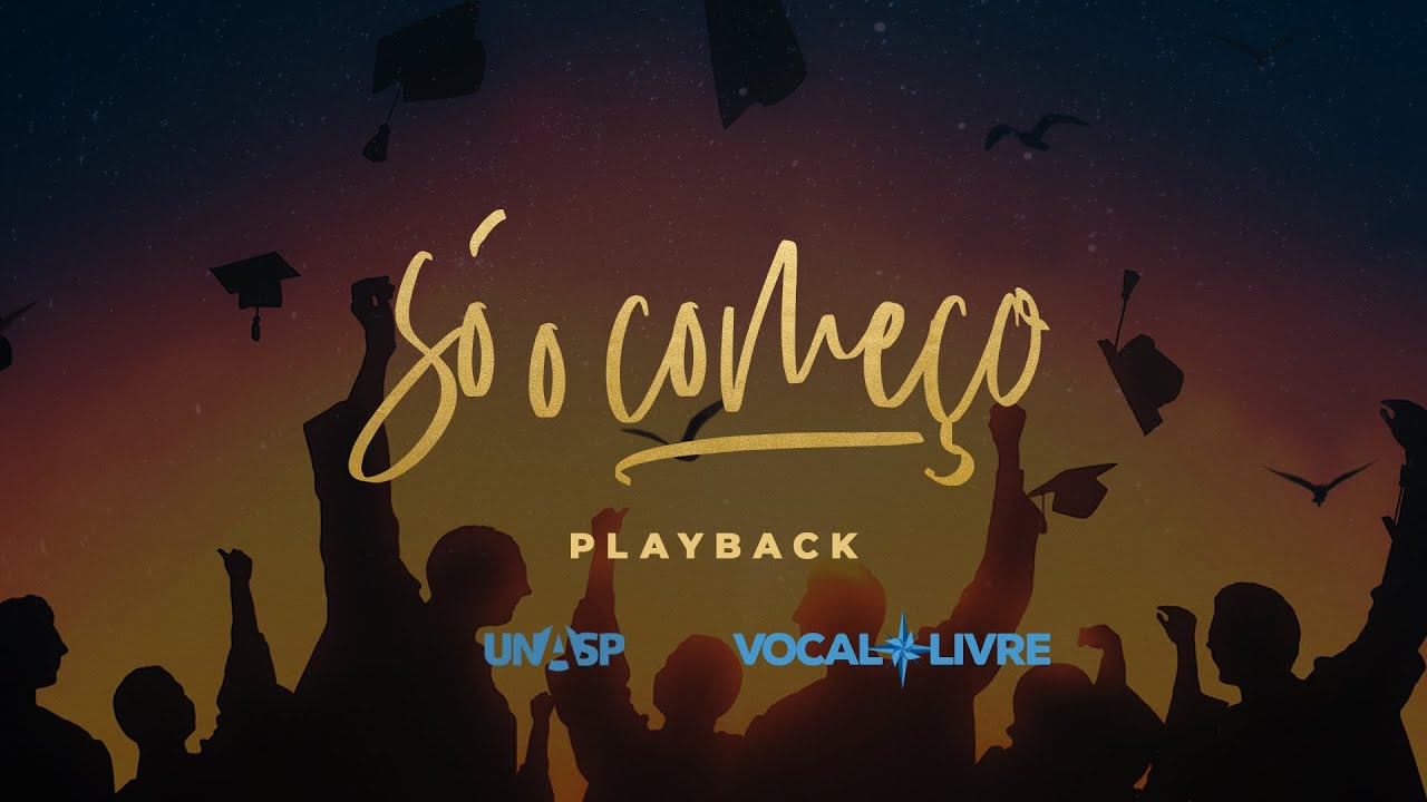 Playback | SÓ O COMEÇO | Vocal Livre