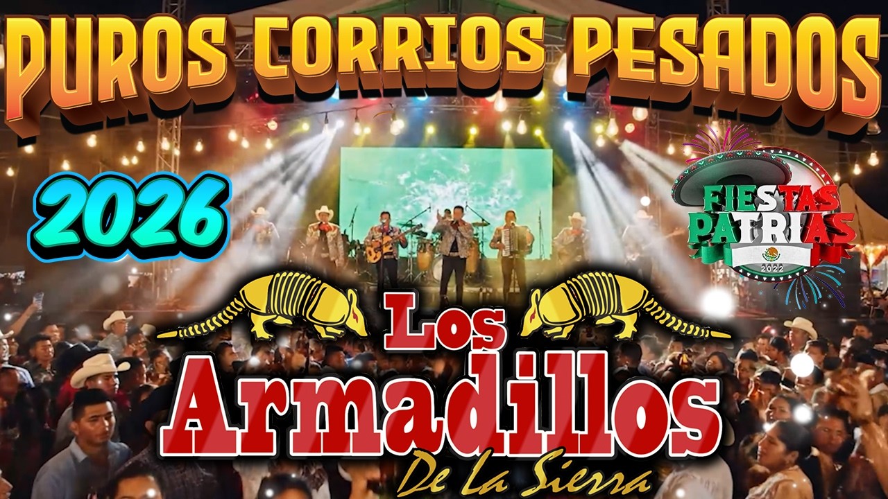 💥Los Armadillos De La Sierra ⚡⚡⚡Puros Corridos Mix 2026 ✅✅🔥 Mix Para Pistear
