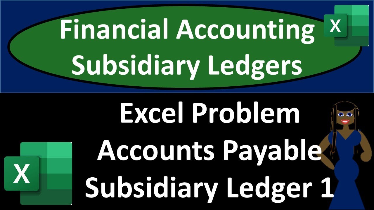 Accounts Payable Subsidiary Ledger Excel Problem Part 1 30 700.30