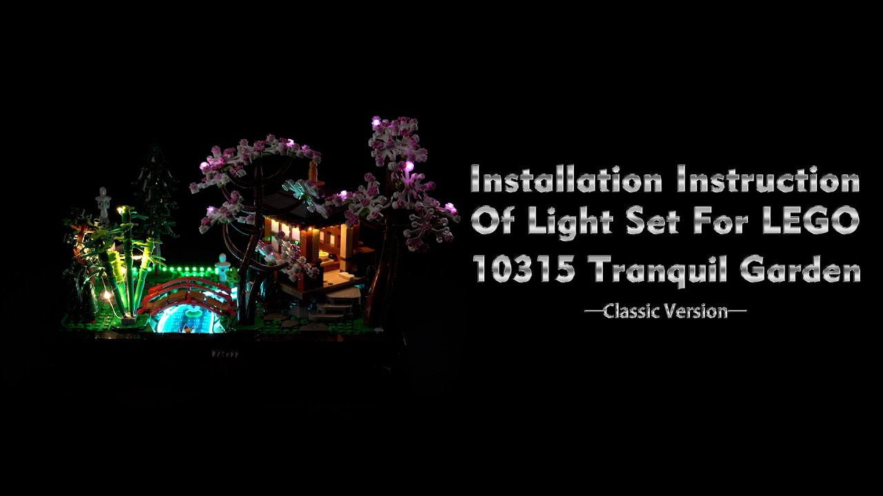 Installation Instruction Of Light Set For LEGO 10315 Tranquil Garden.