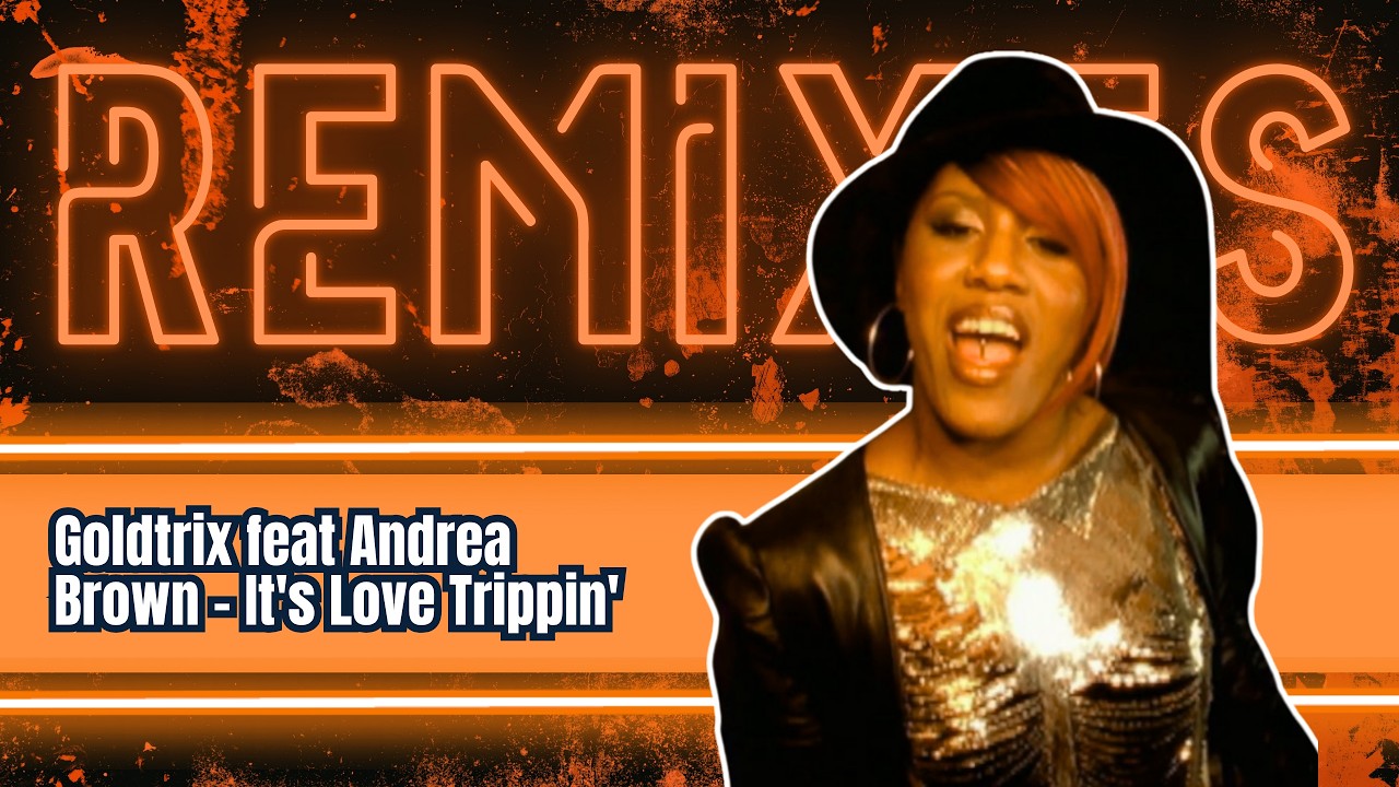 🟠 Goldtrix feat  Andrea Brown - It's Love Trippin'  (Ra&uacute;l M&aacute;rquez Remix)